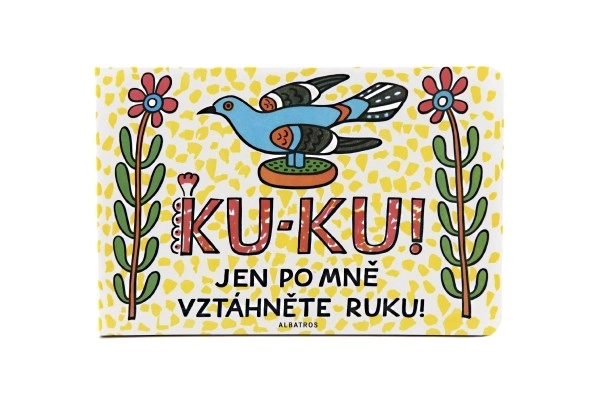 Dětská knížka - Ku-ku jen po mně vztáhněte ruku